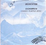 Incantation - Cacharpaya (Andes PumpsÃ¡ DÃ¨si)