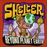 Shelter - Beyond Planet Earth