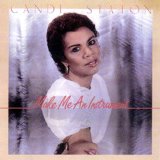 Candi Staton - Make Me An Instrument