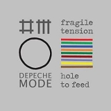 Depeche Mode - Fragile Tension / Hole To Feed