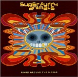 Super Furry Animals - Rings Around the World