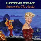 Little Feat - Representing the Mambo