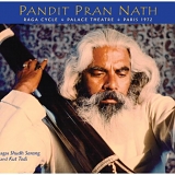 Pandit Pran Nath - The Raga Cycle, Palace Theatre, Paris 1972: Ragas Shudh Sarang and Kut Todi