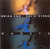 Brian Eno - David Byrne - Ghosts