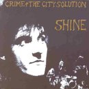 Crime + The City Solution - Shine