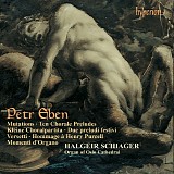 Halgeir Schiager - The Complete Organ Music of Petr Eben - 3