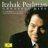 Itzhak Perlman - Itzhak Perlman - Greatest Hits