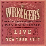 Wreckers, The - Way Back Home:  Live From New York City