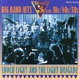 Enoch Light & the Light Brigade - Big Band Hits of the 30's
