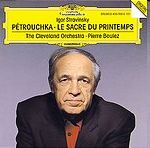 The Cleveland Orchestra - Pierre Boulez - DG 111 - CD 08 Stravinsky - PÃ©trouchka Â· Le Sacre du Printemps