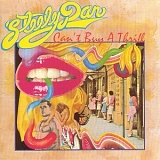 Steely Dan - Can't Buy A Thrill (Remastered)