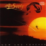 Air Supply - Now and Forever