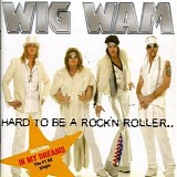 Wig Wam - Hard to Be A Rock N Roller