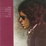 Bob Dylan - Blood On The Tracks