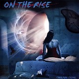 On The Rise - Dream Zone