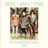 Giles, Giles & Fripp - The Brondesbury Tapes