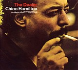 Chico Hamilton - The Dealer