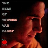 Townes Van Zandt - The Best of Townes Van Zandt