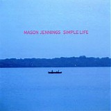 Mason Jennings - Simple Life