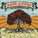 Mason Jennings - Boneclouds