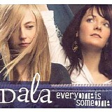 Dala - Everyone Is Someone