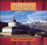 Phil Thornton - Tibetan Meditation