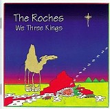 The Roches - We Three Kings