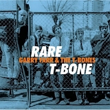 Farr, Gary  & The T-Bones - Rare T-Bone