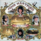 John Hartford - Gum Tree Canoe