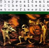 The Presidents Of The United States Of America - The Presidents Of The United States Of America