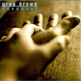 Greg Brown - Covenant