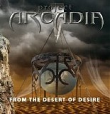 Project Arcadia - From The Desert Of Desire