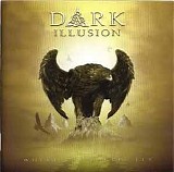 Dark Illusion - Where The Eagles Fly