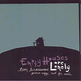 Tom Brosseau - Empty Houses Are Lonely