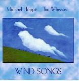 Michael Hoppe & Tim Wheater - Wind Songs