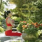 Dan Gibson's Solitudes - Yoga at Dawn [Music for Wellness]