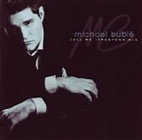 Michael Buble - Call Me Irresponsible