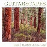 Dan Gibson's Solitudes - Guitarscapes - The Best Of Solitudes