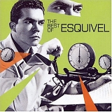 Esquivel - Best of Esquivel, The