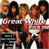 Great White - Rock Me