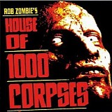 Rob Zombie - House Of 1000 Corpses