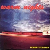 Robert Forster - Warm Nights