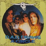 D.A.D. - Draws A Circle (2009 Remaster)