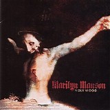 Marilyn Manson - Holy Wood (In The Shadow Of The Valley Of Death)