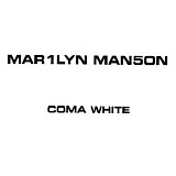 Marilyn Manson - Coma White Promo