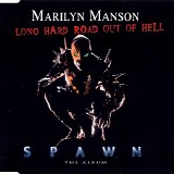 Marilyn Manson - Long Hard Road Out Of Hell (UK Single)