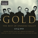 Spandau Ballet - Gold. The Best Of Spandau Ballet