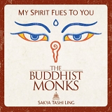 The Buddhist Monks - Sakya Tashi Ling