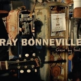 Ray Bonneville - Goin' by Feel