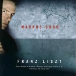 Markus Groh - Sonata / Fantasy And fugue On B-A-C-H / Totentanz